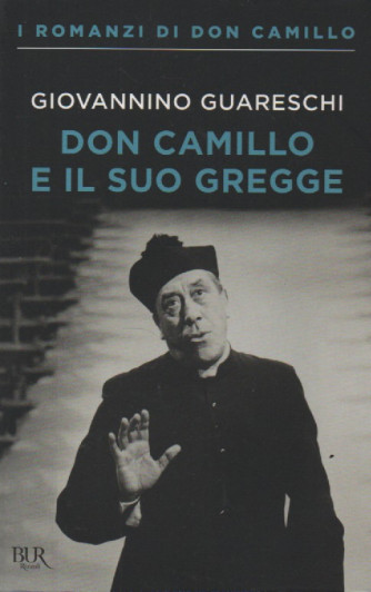 I Libri di Sorrisi3 - n. 5 - Giovannino Guareschi - Don Camillo e il suo gregge - 10/11/2023 - settimanale -364 pagine