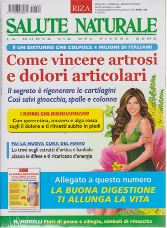 Salute Naturale + La buona digestione ti allunga la vita- n. 264- aprile 2021 - mensile - 2 riviste