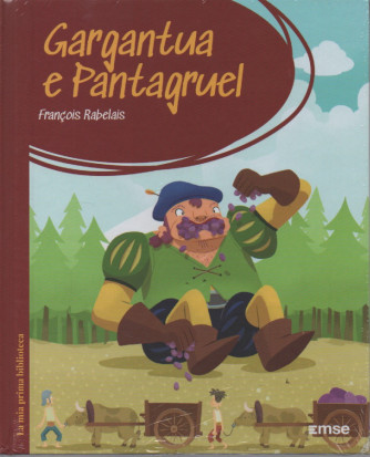 La mia prima Biblioteca   -Gargantua e Pantagruel - Francois Rabelais-    n. 38-20/9/2023-  settimanale - copertina rigida