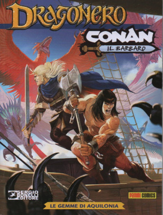 Dragonero - Conan il barbaro - Le gemme di Aquilonia- n.9 - mensile - 21 novembre 2023