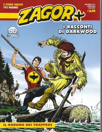 Zagor Maxi -I racconti di Darkwood -Il raduno dei trappers -    n. 44 - novembre  2021 - trimestrale  - 192  pagine