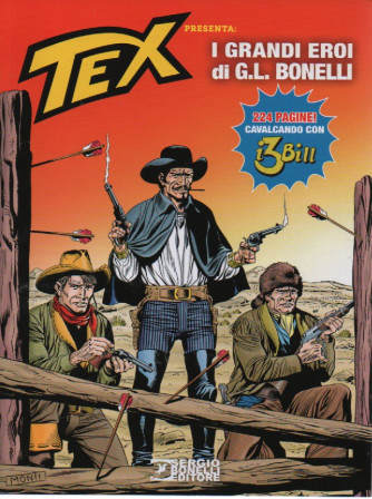 Tex presenta I grandi eroi di G.L. Bonelli 4- - n. 177   - ottobre 2022  -  bimestrale - 224 pagine!