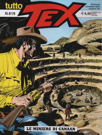 Tutto Tex -Le miniere di Canaan-  n. 619 - mensile - novembre 2022 -