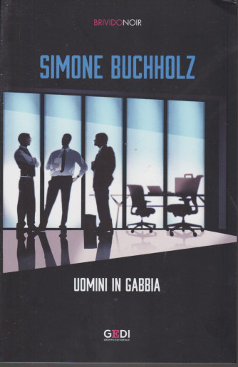 Brivido Noir -Simone Buchholz - Uomini in gabbia - n. 33 - settimanale - 14/1/2021 -234  pagine
