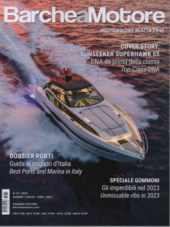 Barche a Motore - n. 31- giugno - luglio 2023 - italiano - inglese