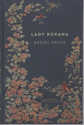 Storie senza tempo - Lady Roxana - Daniel Defoe- n.60 - settimanale -31/03/2023 - copertina rigida