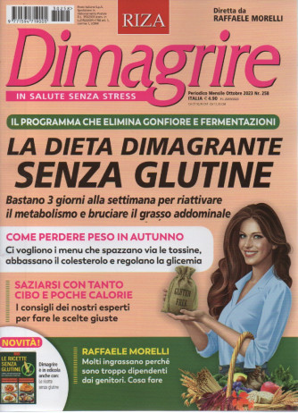 Dimagrire - n. 258 - La dieta dimagrante senza glutine -   mensile -ottobre    2023