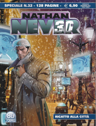 Nathan Never - speciale n. 32 - Ricatto alla città  - 128 pagine - 17 dicembre 2021  - annuale