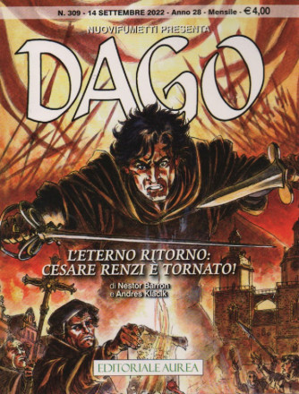 Nuovifumetti presenta Dago -L'eterno ritorno: Cesare Renzi è tornato!- n. 309 - 14 settembre  2022 - mensile