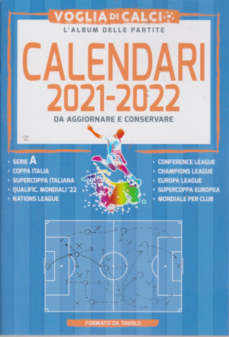 Voglia di Calcio - Calendari 2021-2022 - n. 3/2021 - mensile