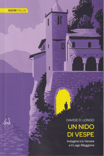 Noir Italia -Un nido di vespe - Davide D. Longo-   n. 45- settimanale -205 pagine
