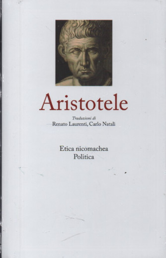 Grandi filosofi -Aristotele-  n. 20 -  Etica nicomachea - Politica-    settimanale -14/10/2023 - copertina rigida