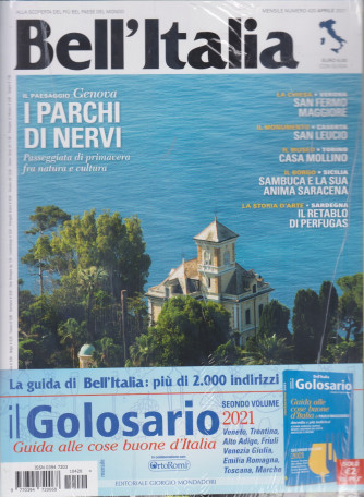 Bell'italia +Il Golosario - Guida alle cose buone in Italia - n. 420 - mensile - aprile 2021 - rivista + Il Golosario