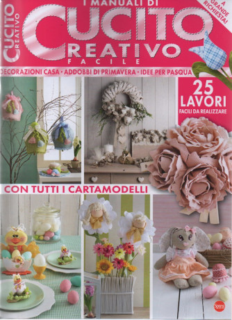 I manuali di Cucito creativo facile   - n. 2 - bimestrale - marzo - aprile 2024