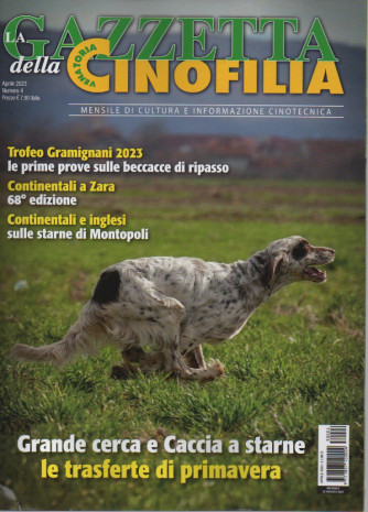 La Gazzetta della cinofilia venatoria - n. 4- aprile   2023 - mensile
