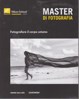 Master di fotografia -Fotografare il corpo umano-    n. 13  -  settimanale