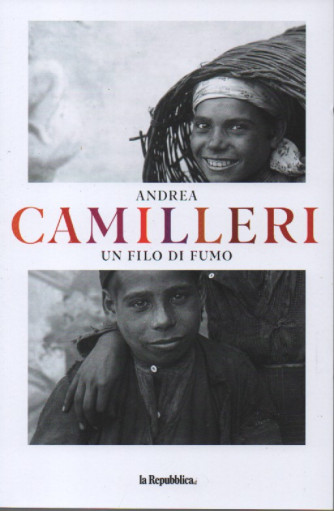 Andrea Camilleri -Un filo di fumo-  n. 9 - settimanale -127pagine