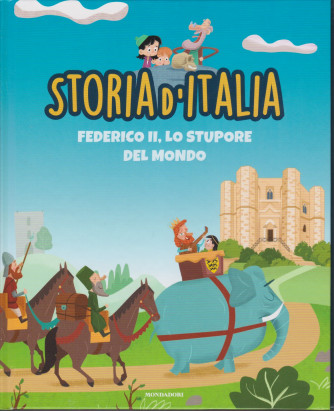 Storia d'Italia -Federico II, lo stupore del mondo - n. 22- 12/1/2021 - settimanale - copertina rigida