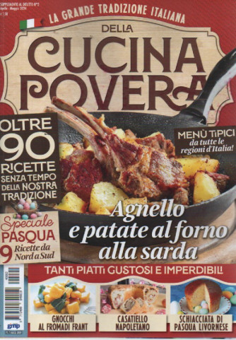 La grande tradizione italiana della cucina povera - n. 2 -aprile - maggio  2024