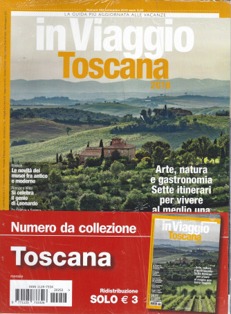 In Viaggio  - Toscana 2018  - n. 252 - settembre 2018- mensile