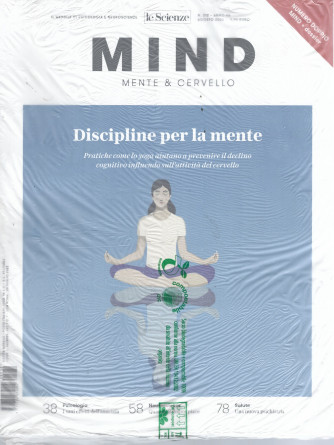 Le Scienze - Mind - Mente & Cervello -+ Mind Dossier -  Discipline per la mente   n. 212 - 20 luglio   2022 - mensile-2 riviste
