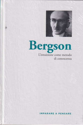 Imparare a pensare - n. 55-Bergson-     30/8/2024 - settimanale - copertina rigida