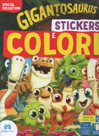 Gigantosaurus  - Stickers e  Colori - n. 15  -aprile - maggio 2023 - bimestrale -