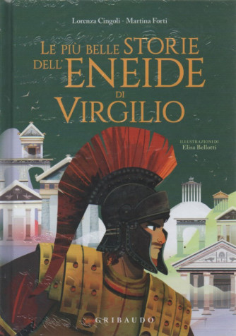 Le più belle storie dell'Eneide di Virgilio - Lorenza Cingoli e Martina Forti - 07/03/2023
