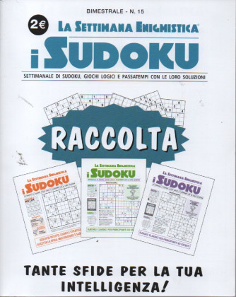 Raccolta la settimana enigmistica - i sudoku - n. 15 - bimestrale - febbraio - marzo  2023