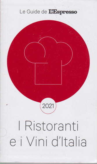 I ristoranti e i vini d'Italia 2020 - n. 1 - bimestrale - 1/6/2021