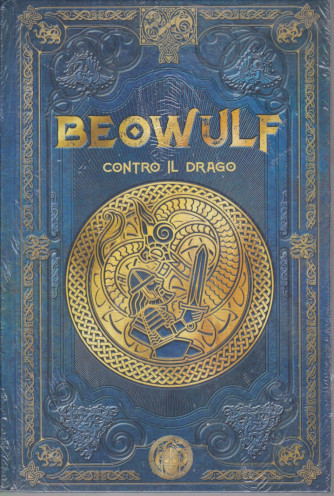 Mitologia Nordica-Beowulf contro il drago-  n. 40 - settimanale -2/7/2021- copertina rigida