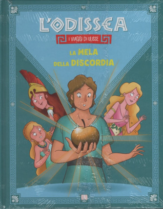 L'Odissea - I Viaggi di Ulisse -La mela della discordia-  Uscita n.31 -17 Aprile  2025 - Settimanale