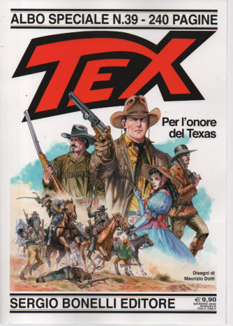 Tex - Albo speciale n. 39 - Per l'onore del Texas -  giugno 2023 - annuale - 240 pagine