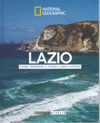 National Geographic -Lazio - Ponza, Ventotene, il Circeo e l'Agro Pontino- settimanale - 14/5/2022 - copertina rigida