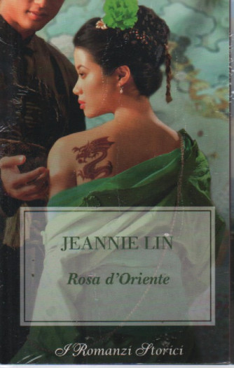 Harmony I Romanzi Storici -Jeannie Lin - Rosa d'Oriente -  marzo 2023 - bimestrale