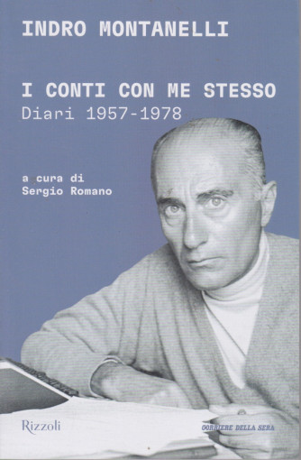 Indro Montanelli - I conti con me stesso - Diari 1957-1978 - mensile - 284 pagine