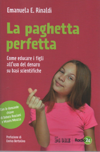 La paghetta perfetta - Emanuela E. Rinaldi  -  n. 3/2022 - mensile - 157 pagine