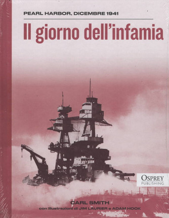 Le Grandi Battaglie - Il giorno dell'infamia - Uscita n.7 - 1 Novembre 2025 - Settimanale