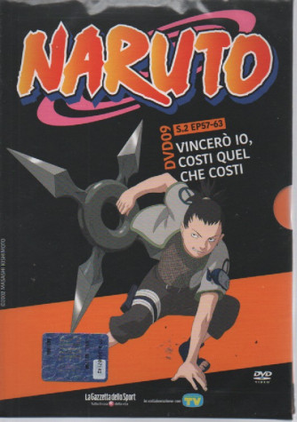 Naruto - dvd 9 -Vincerò io, costi quel che costi- s. 2 EP 57-63- settimanale