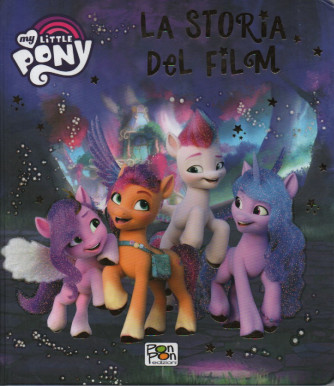 Sticker & Color - My Littl Pony -   n.10 - La storia del film - 10/1/2024 - bimestrale - copertina riigda