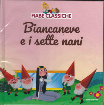 Fiabe classiche - Biancaneve e i sette nani - n. 22 - 30/8/2022 - settimanale - copertina rigida