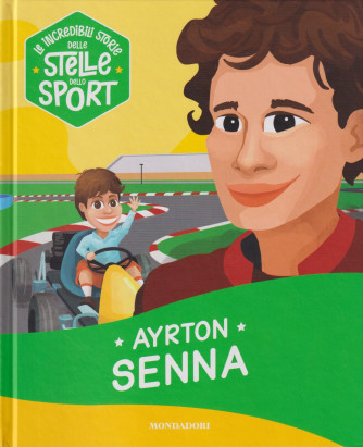 Collana Le incredibili storie delle stelle dello sport -Ayrton Senna-   n. 12 - 23/8/2024 - settimanale - copertina rigida