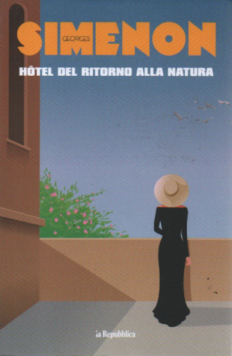Georges Simenon -Hotel del ritorno alla natura- n. 8 - 5/5/2023 - settimanale - 159 pagine