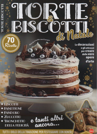 Dolci buoni e sani -Torte & biscotti di Natale - n. 4 - dicembre 2023 - gennaio 2024 - bimestrale -