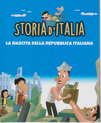 Storia d'Italia -La nascita della repubblica italiana  - n. 40   -18/5/2021 - settimanale - copertina rigida