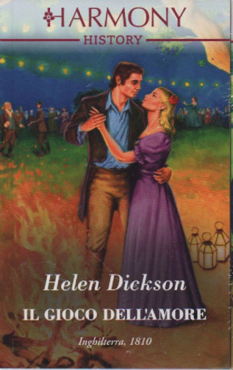 Harmony History - Helen Dickson - Il gioco dell'amore -  n. 763 -ottobre  2022 - mensile