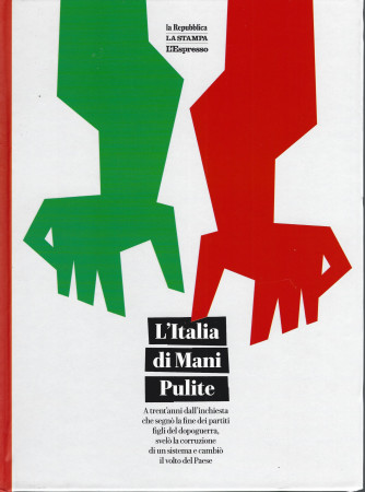L'Italia di Mani Pulite - n. 1 - 17/2/2022 - 383 pagine copertina rigida
