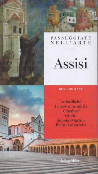 Passeggiate nell'arte -Assisi- n. 9 - 23/12/2023 - settimanale - 127 pagine