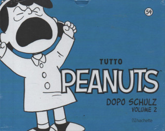 Tutto Peanuts  - Dopo Schulz - Volume 2 - n. 54 -7/10/2023 - settimanale - copertina rigida