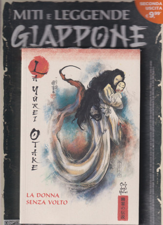 Giappone, miti e leggende (2024) - 2° uscita: La yurei otake - La donna senza volto - 3/9/2024